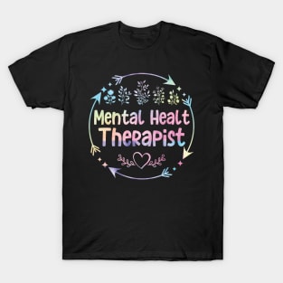 Mental Health Therapist cute floral watercolor T-Shirt